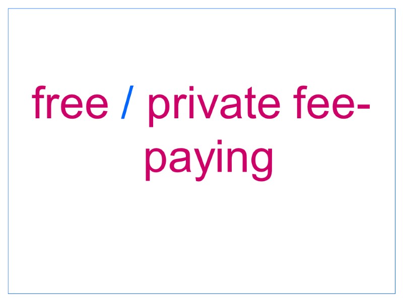 free / private fee-paying